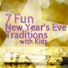 7 Fun New Year's Eve Traditions