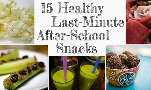 15 Healthy, Last-Minute After-School Snacks | Help! We've Got Kids