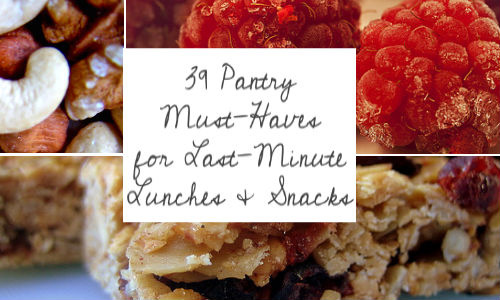 Pantry Essentials for Healthy Lunches and Snacks | Help! We've Got Kids