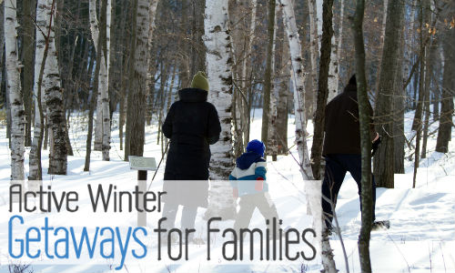 Active Winter Getaways for Families