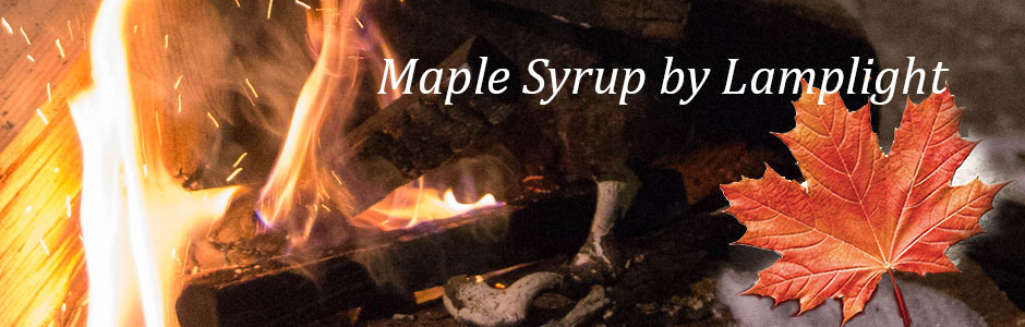 maple syrup by lamplight