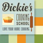 Dickie's Cooking School