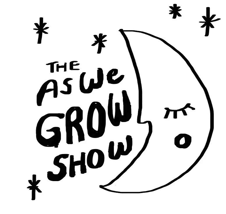 Event: The As We Grow Show