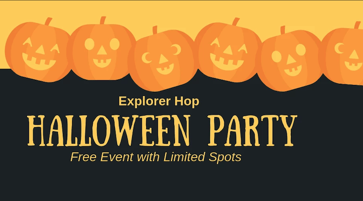 Explorer Hop Halloween Party